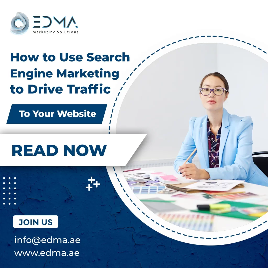 Search Engine Marketing to Drive Traffic